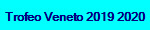 Trofeo Veneto 2019 2020